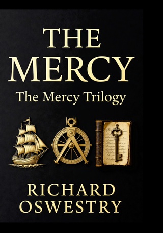 The Mercy Trilogy by Richard Oswestry