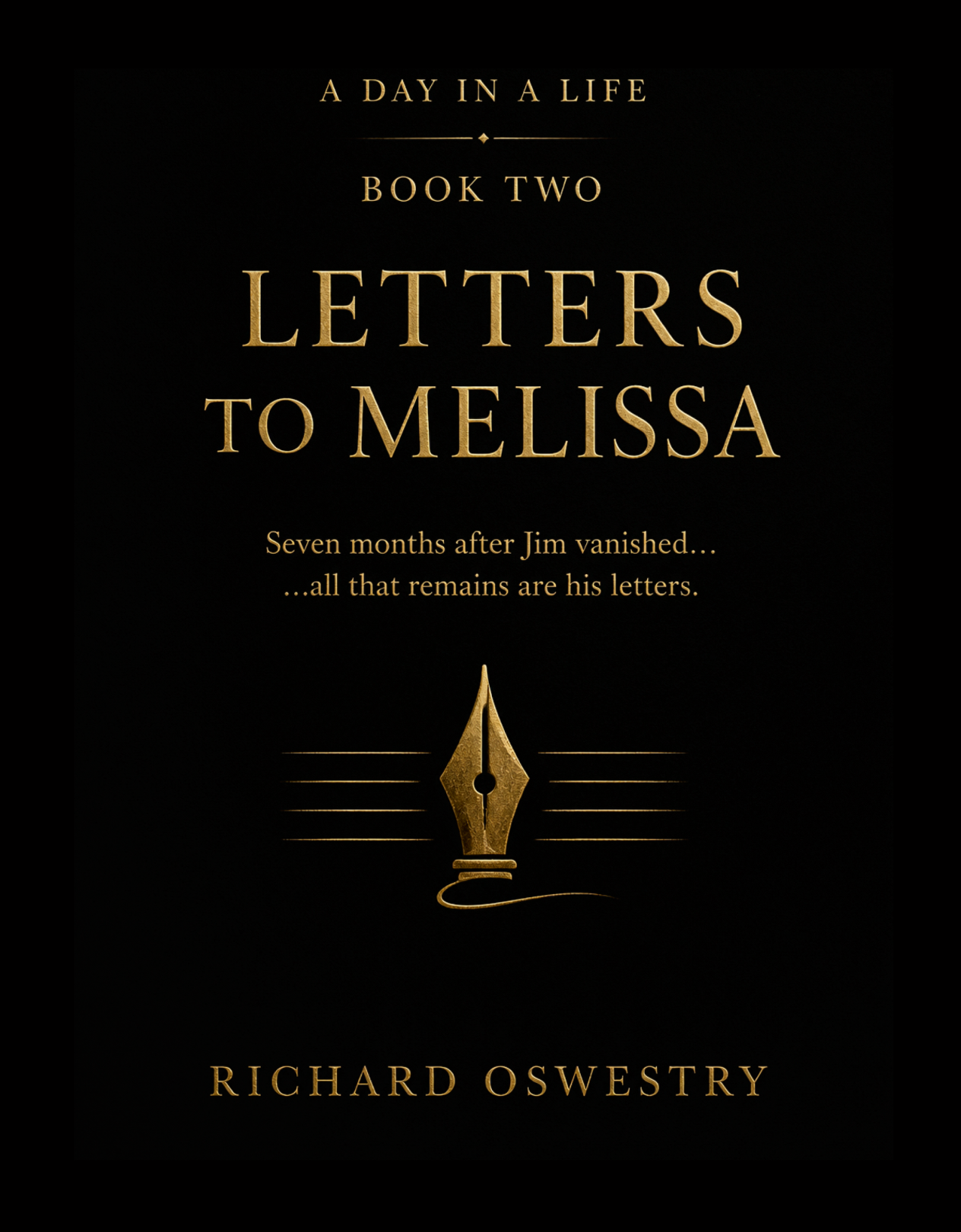 Letters to Melissa - Book Two by Richard Oswestry