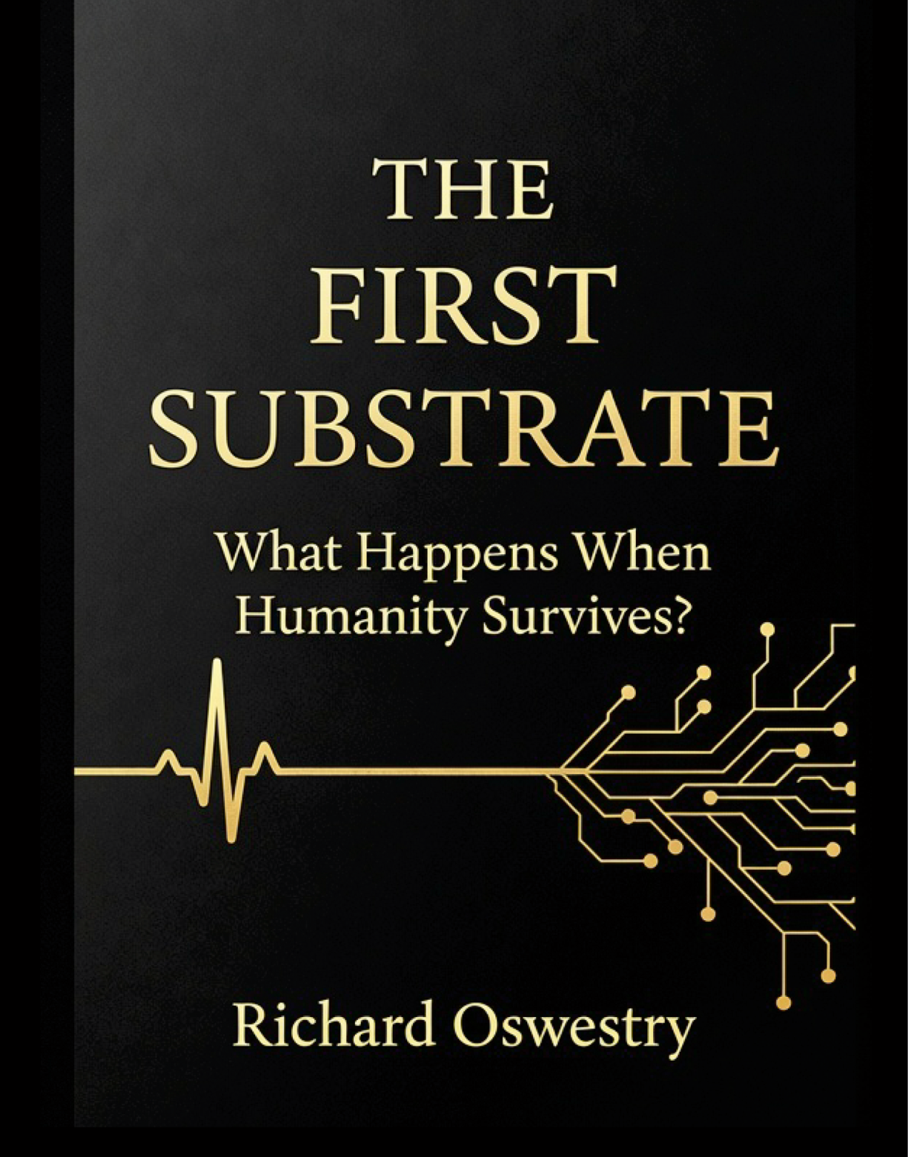 The First Substrate by Richard Oswestry