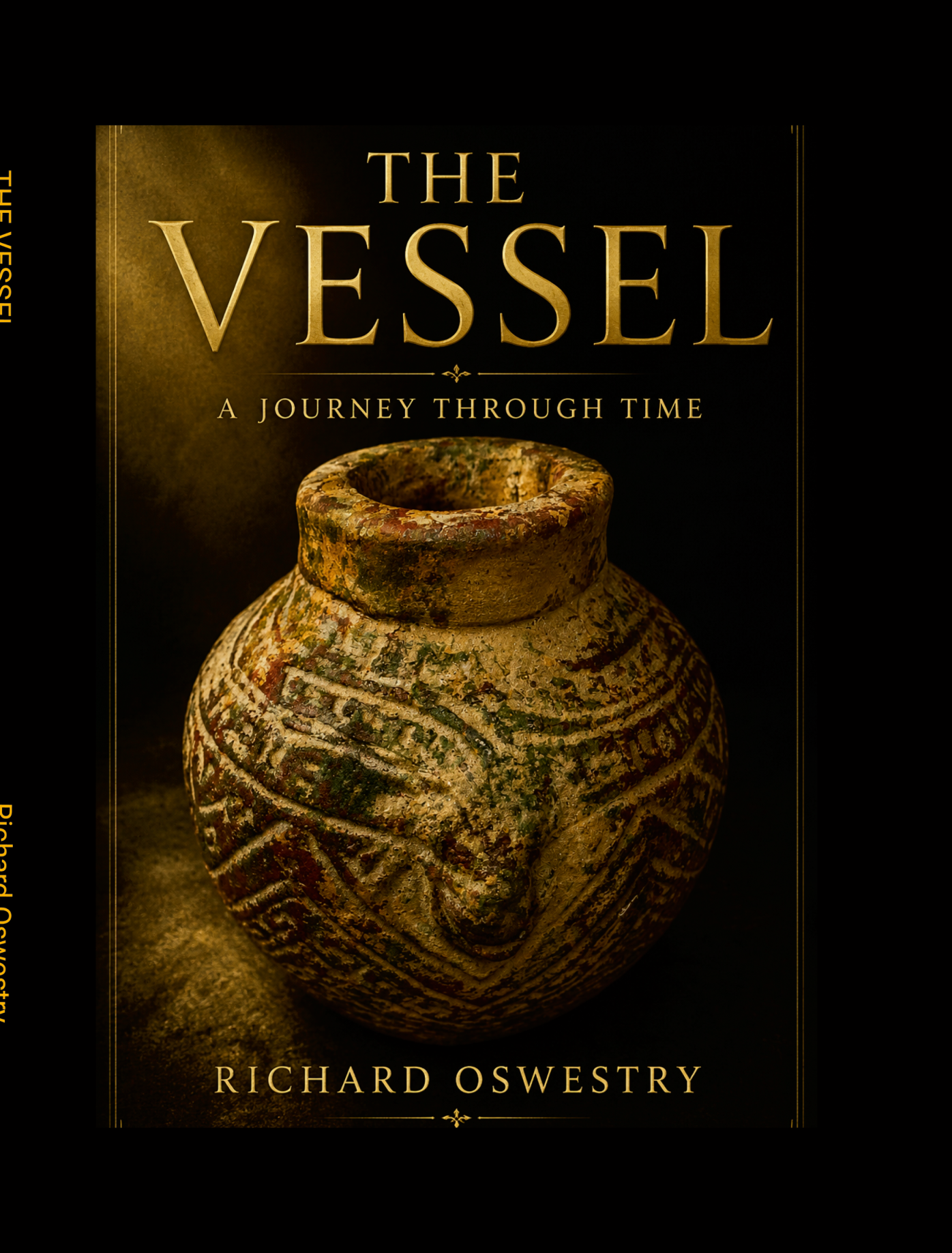 The Vessel: A Journey Through Time by Richard Oswestry